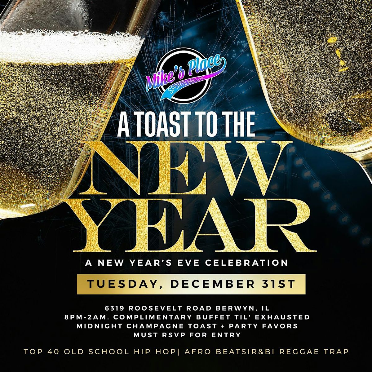 A TOAST TO THE NEW YEAR ( #1 NYE EVENT IN TOWN)