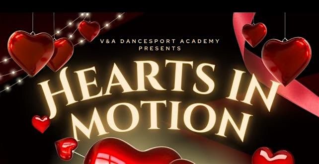 "Hearts in Motion" V&A Valentine's Day Showcase