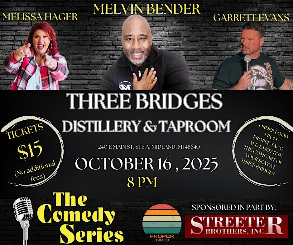 Comedy Show -Three Bridges Distillery & Taproom- Midland