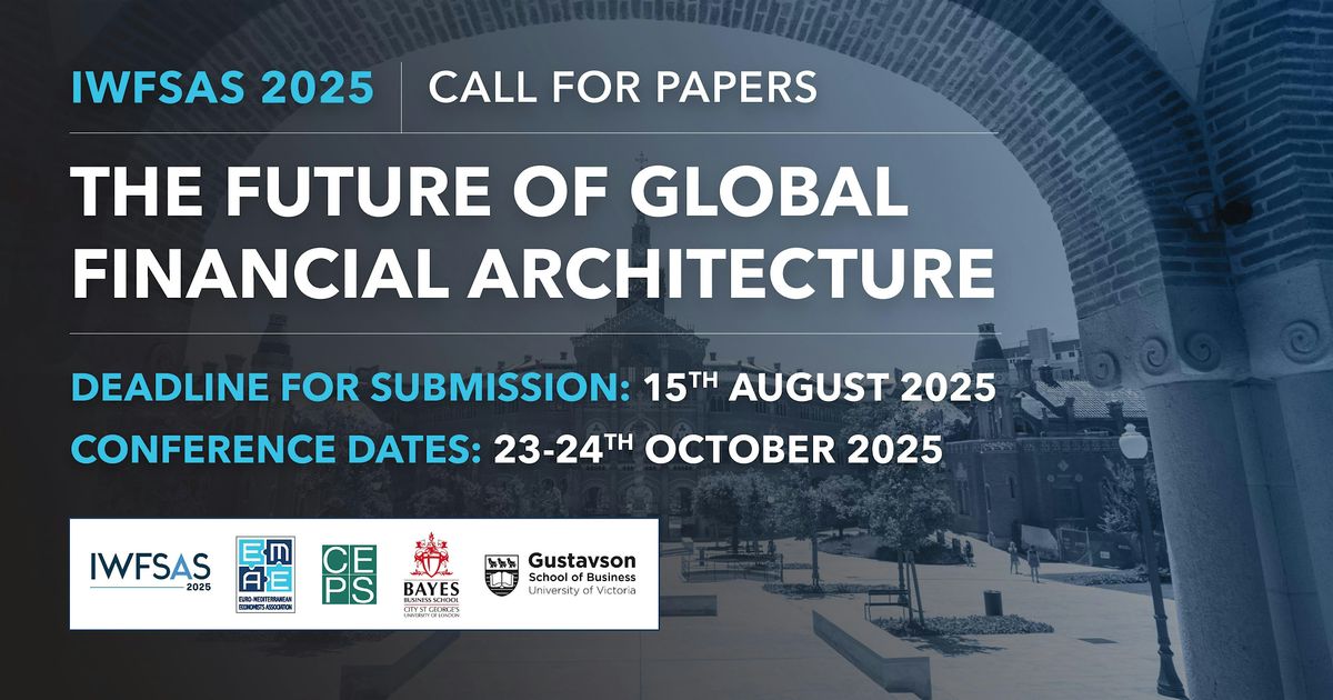 THE FUTURE OF GLOBAL FINANCIAL ARCHITECTURE (IWFSAS 2025)