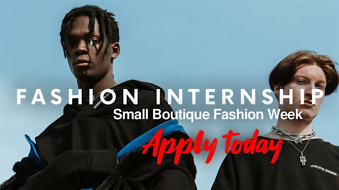 Global Fashion Internship  Now Hiring