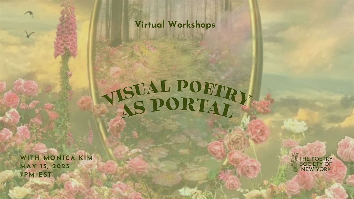 PSNY Virtual Workshop: Visual Poetry as Portal