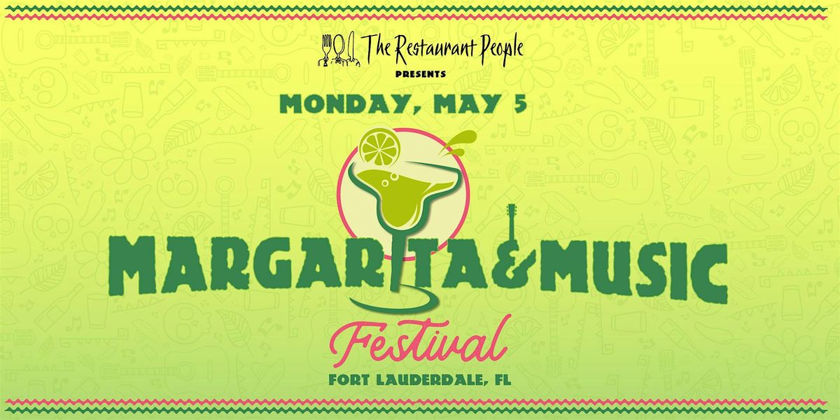 Margarita & Music Festival - Fort Lauderdale