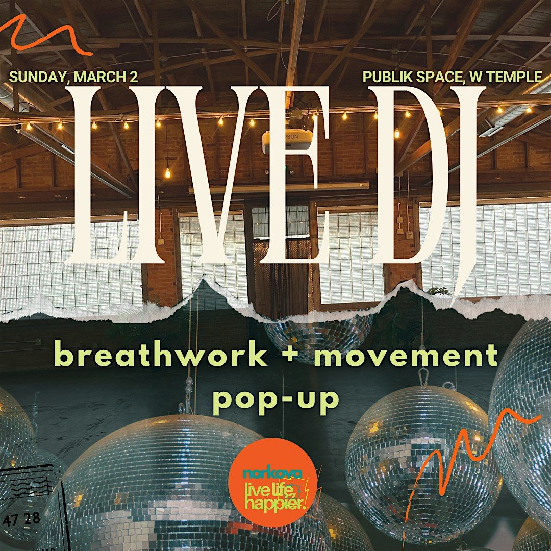 Breath + Movement Pop-up: LIVE DJ!