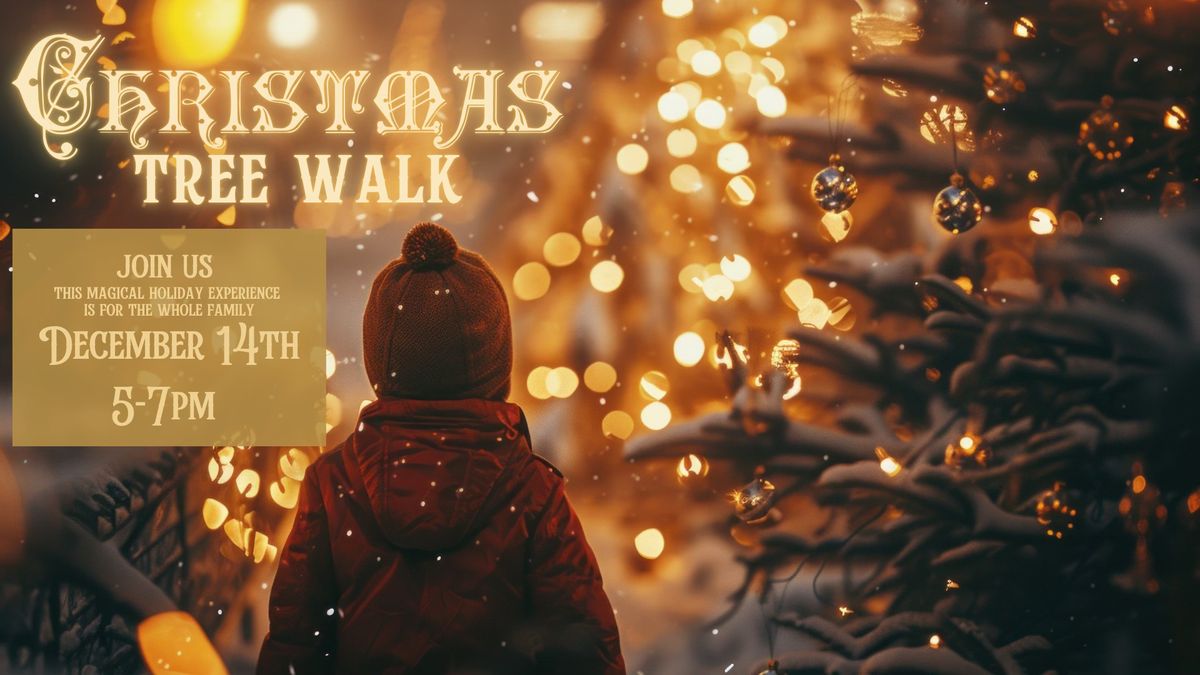 Christmas Tree Walk