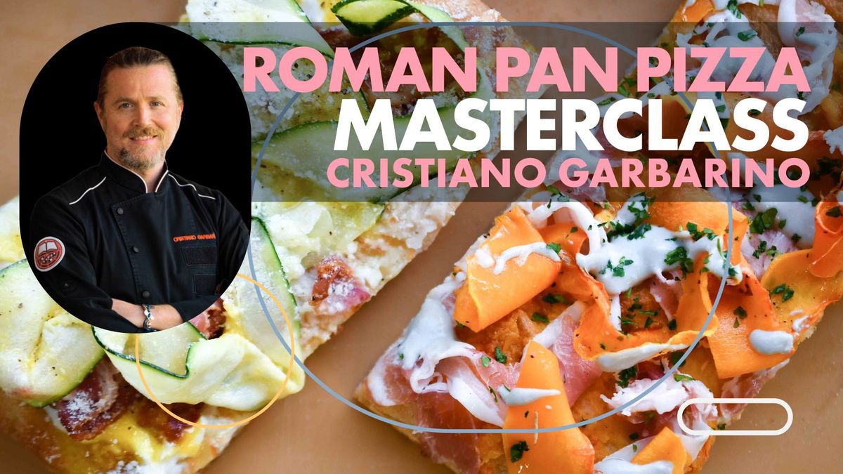 Roman Pan Pizza Masterclass