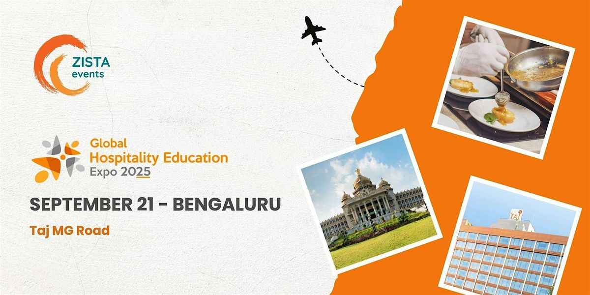 Global Hospitality Education Expo 2025 - Bengaluru