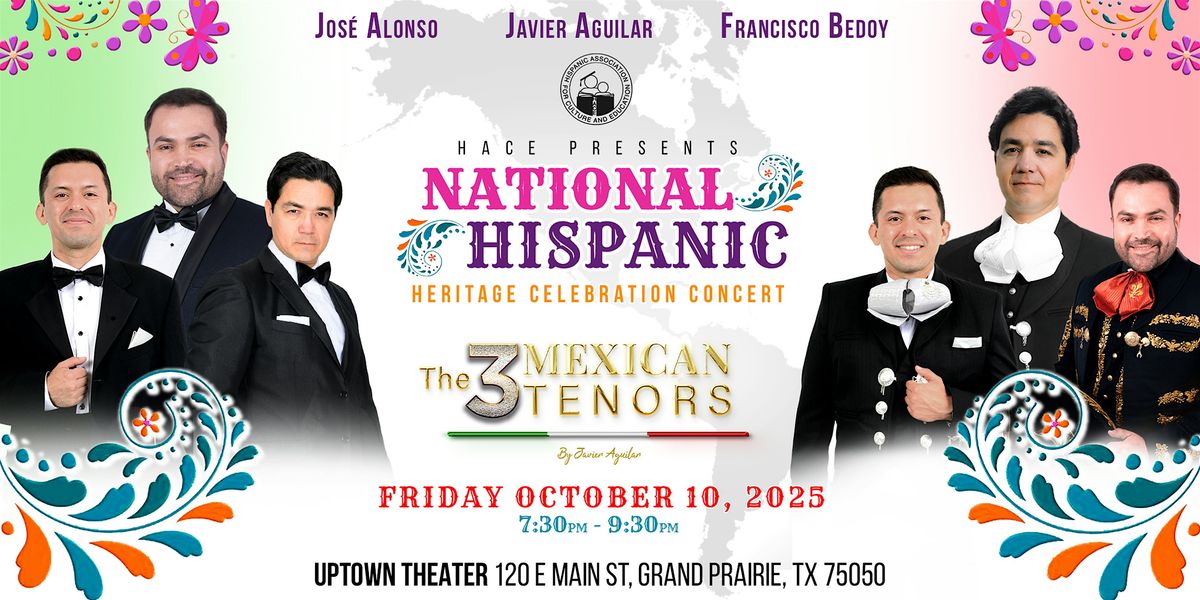 The 3 Mexican Tenors 2025 National Hispanic Heritage Celebration Concert