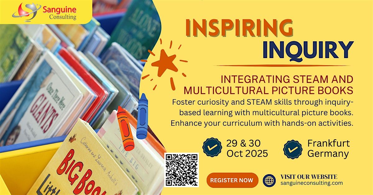 Inspiring Inquiry: Integrating STEAM and Multicultural Picture Books