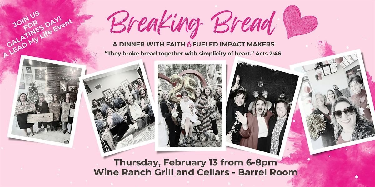 BREAKING BREAD: A Dinner with Faith-Fueled Impact Makers