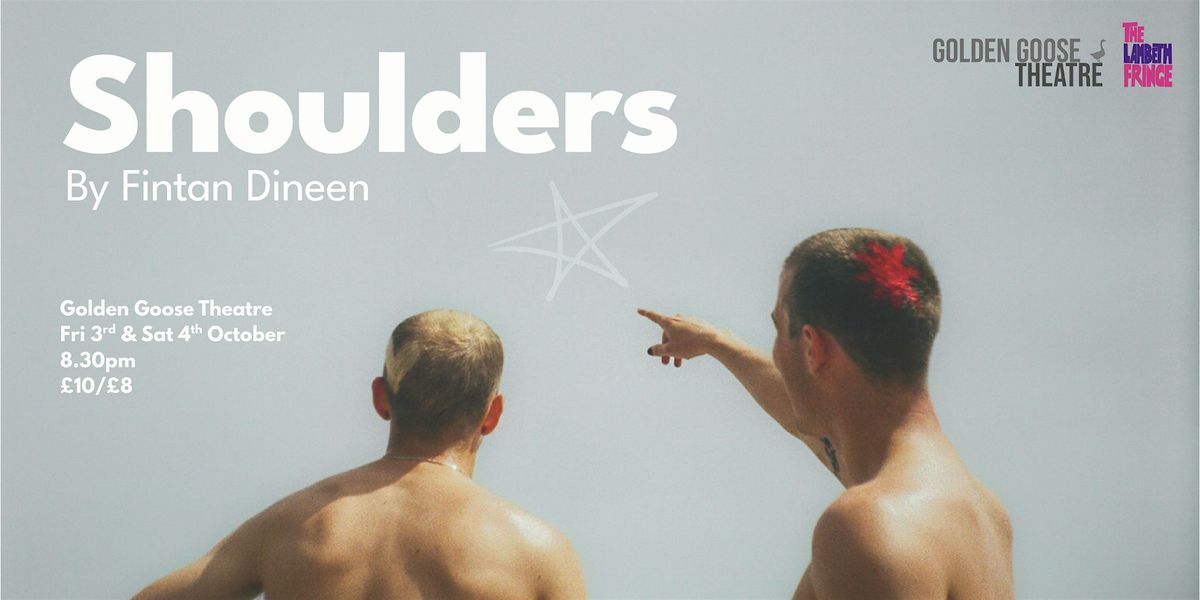 Shoulders x Lambeth Fringe 2025