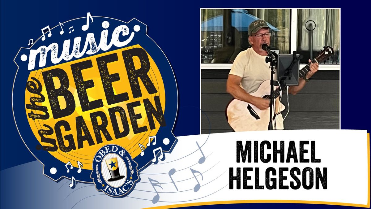 Michael Helgeson - Music in the Beer Garden 