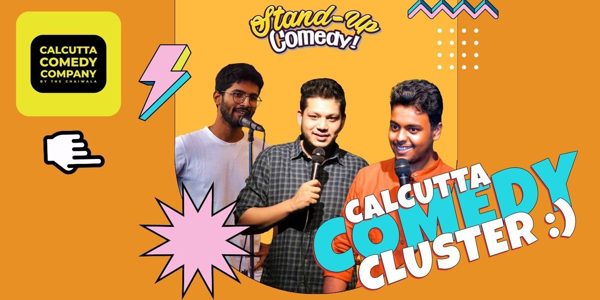 Calcutta Comedy Cluster - Standup Comedy Show