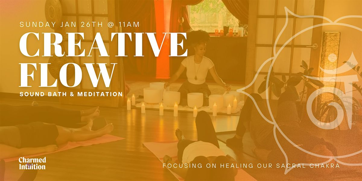 Creative Flow: Sacral Chakra Sound Bath and Meditation