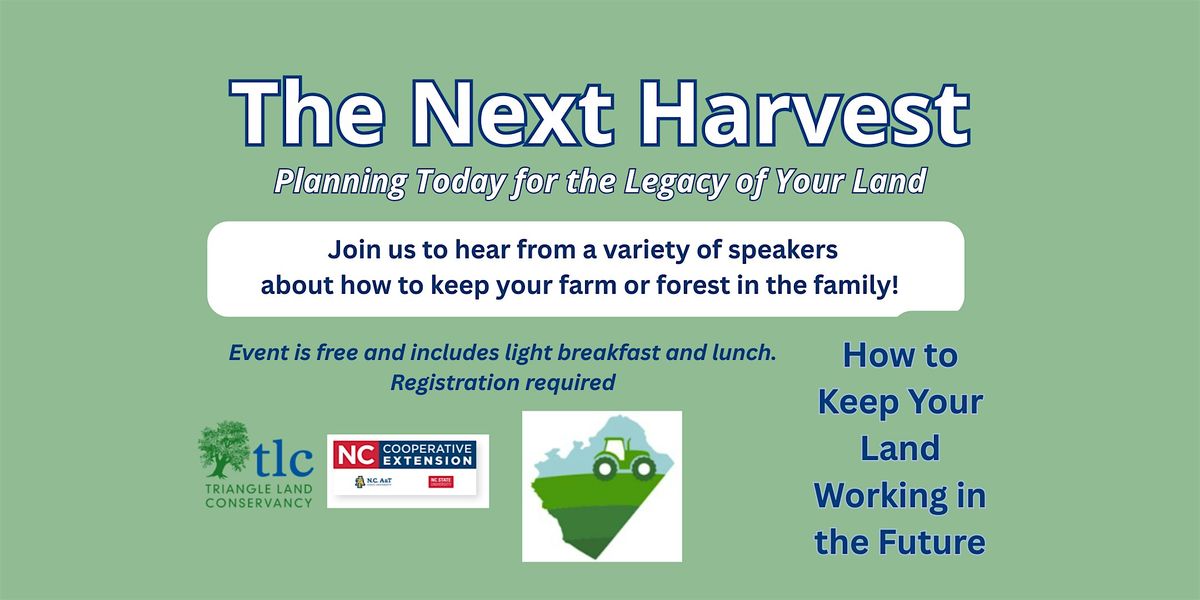 The Next Harvest: Farmland Preservation and Estate Planning
