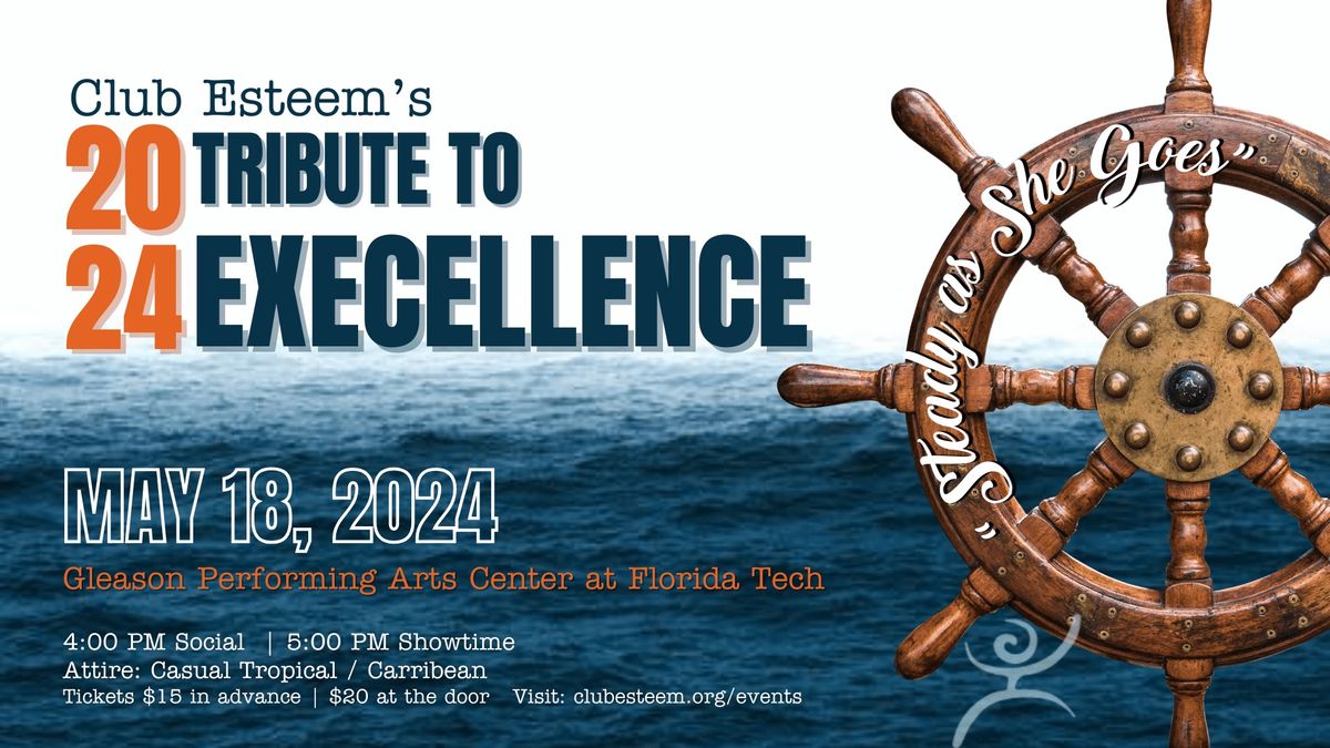 Tribute to Excellence 2024: \u201cSteady as She Goes\u201d