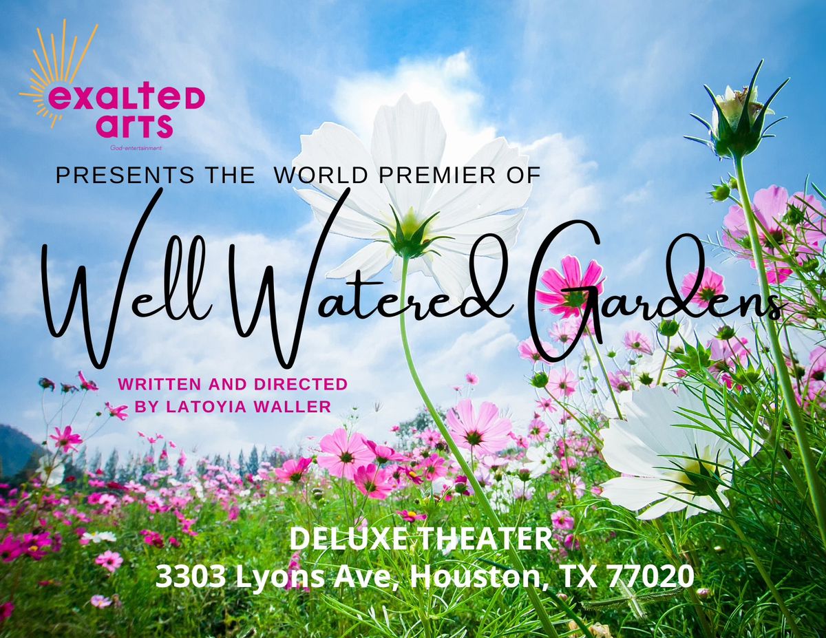 Well Watered Gardens by Latoyia Waller