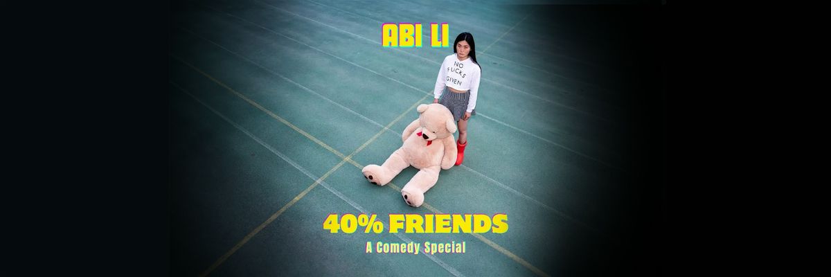 Abi Li: 40 % Friends | English Stand-Up Comedy
