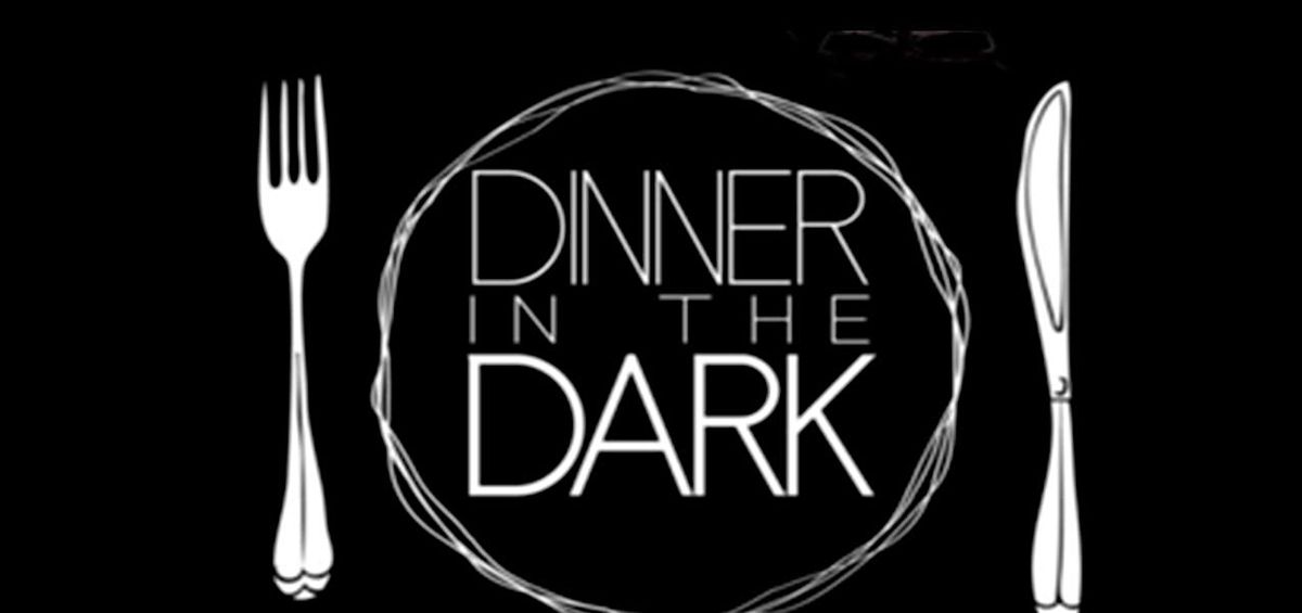 Dinner in the Dark