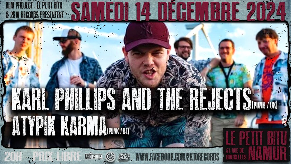 Karl Phillips and The Rejects + Atypik Karma