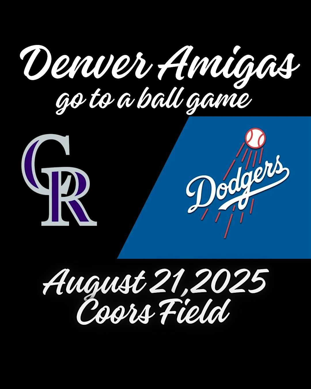 Denver Amigas: Rockies Vs Dodgers