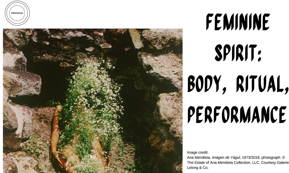 FEMININE SPIRIT: BODY, RITUAL, PERFORMANCE