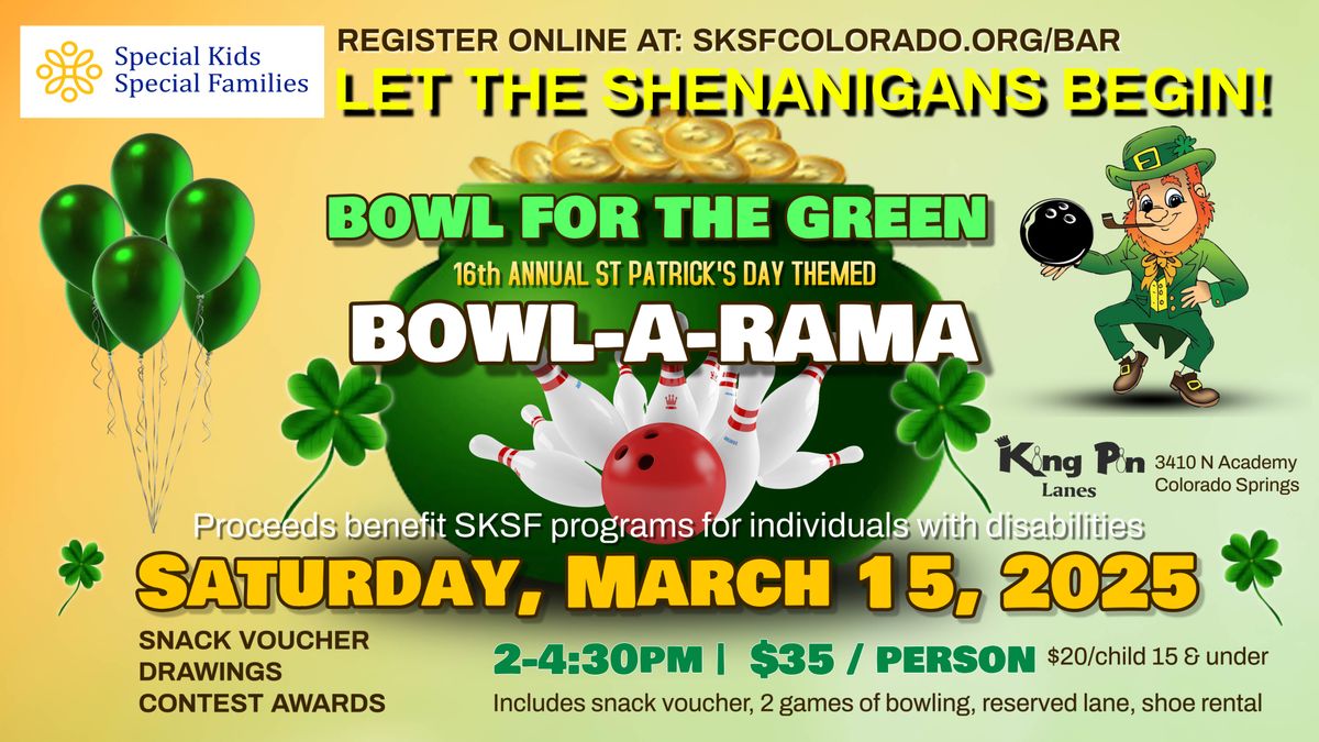 SKSF's 16th Annual Bowl for the Green Bowl-A-Rama