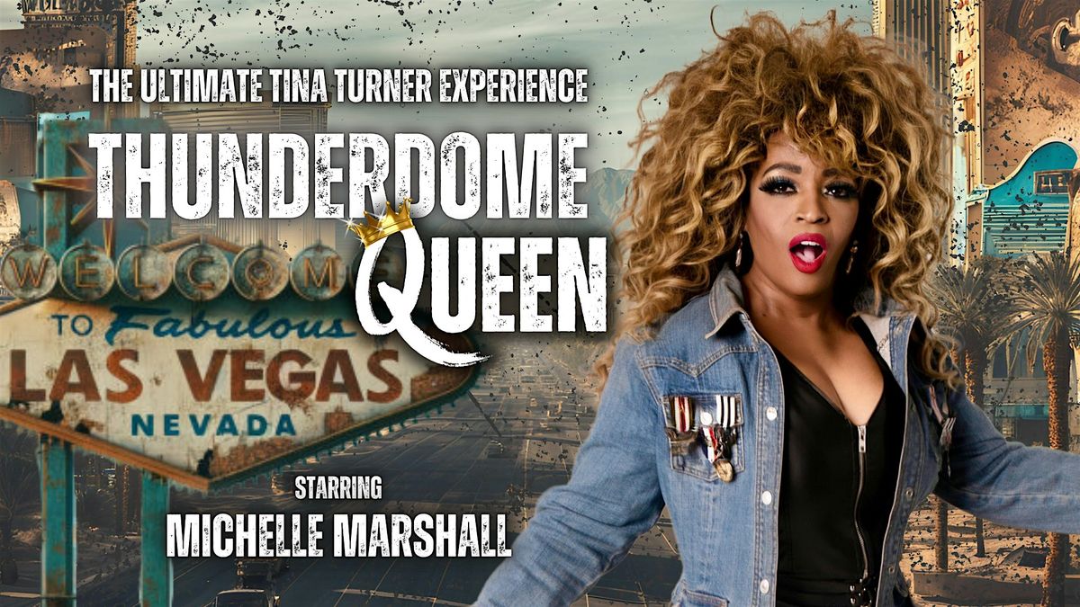 The Ultimate TIna Turner Experience: Thunderdome Queen