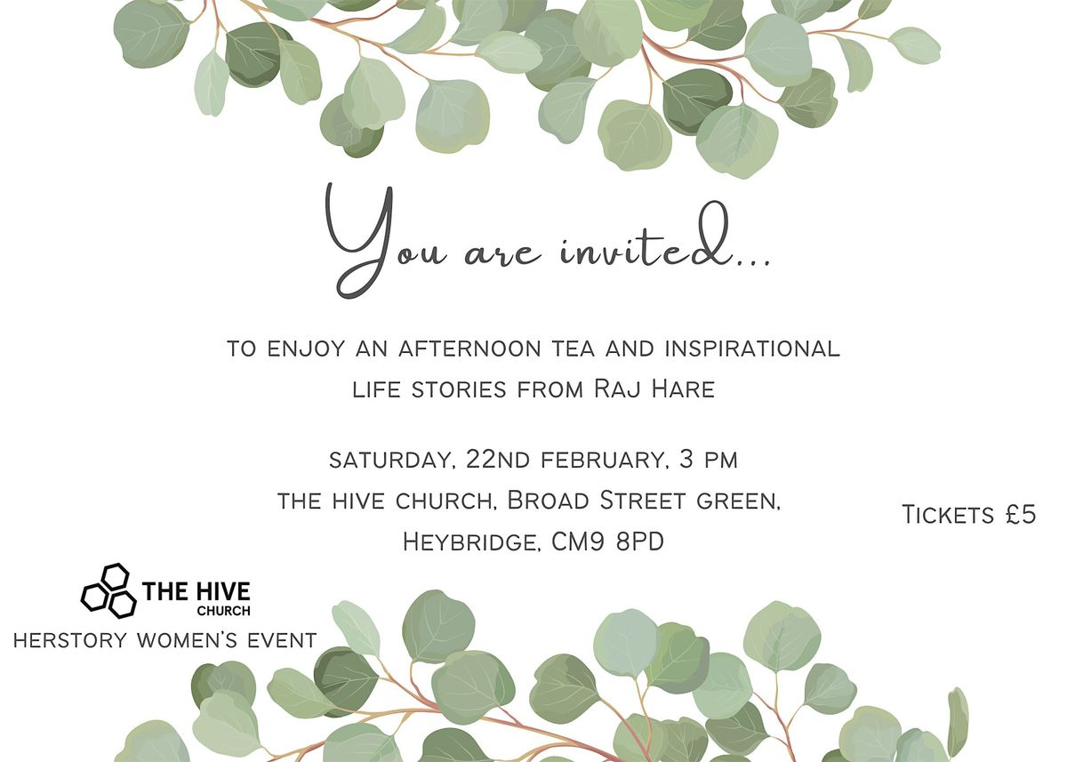 A ladies afternoon tea with inspirational life stories from Raj Hare.