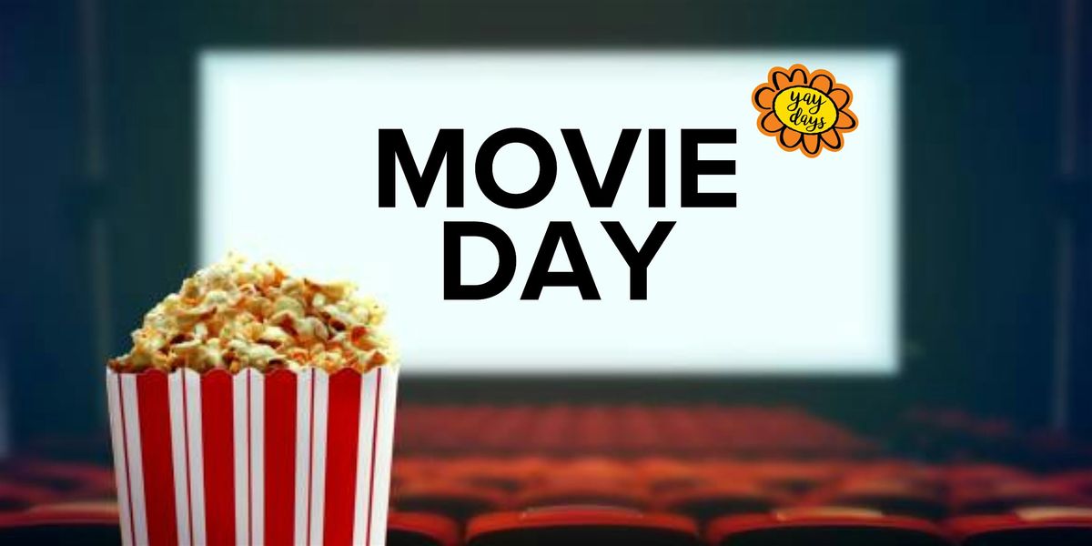 Yay Days: Movie Day