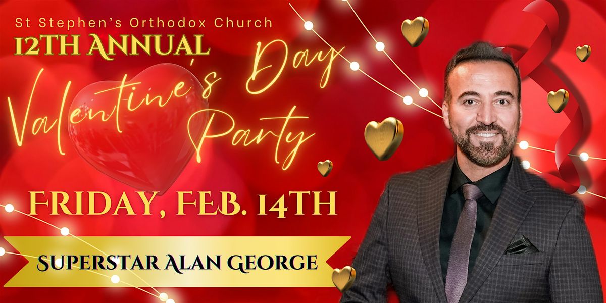 St. Stephen\u2019s Orthodox Church: 12th Annual Valentine's Day Party