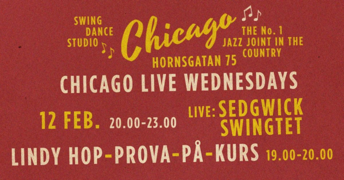 CHICAGO Live Wednesdays - Sedgwick Swingtet - Lindy Hop Prova-P\u00e5