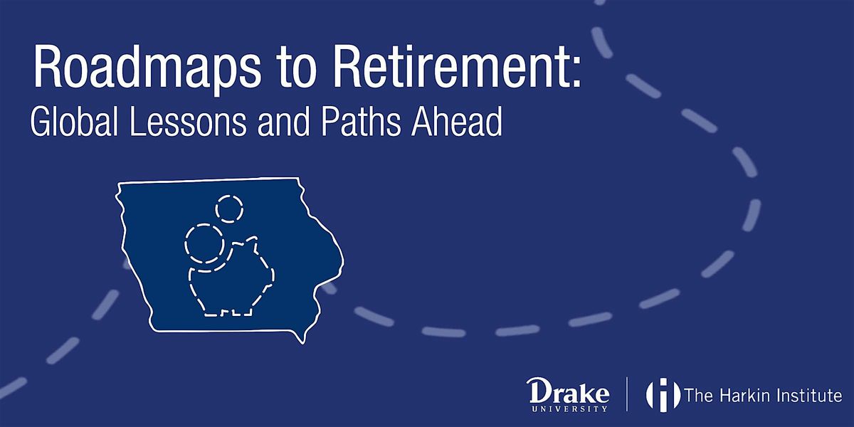 Roadmaps to Retirement 2025: Global Lessons and Paths Ahead