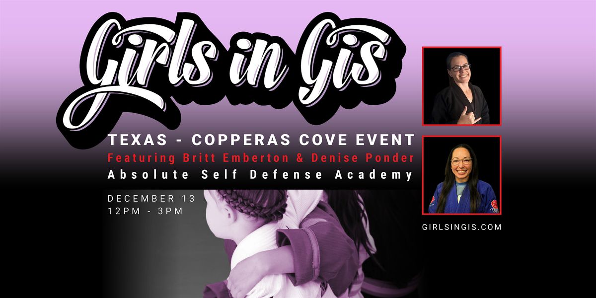 Girls in Gis Texas - Copperas Cove Event