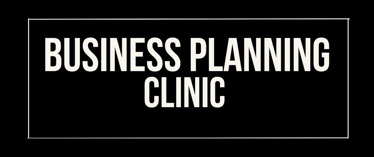 Business Planning Clinic