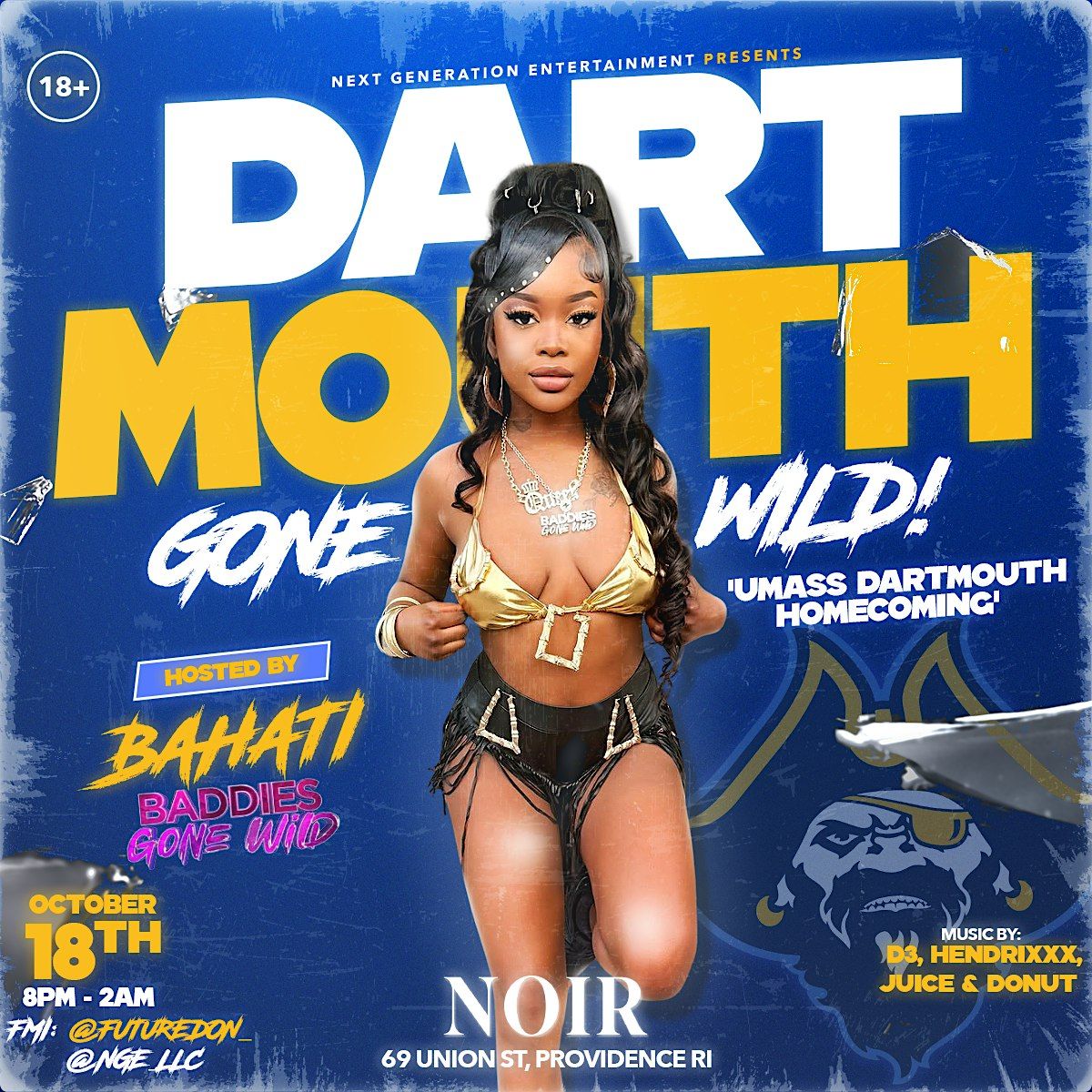 DARTMOUTH GONE WILD ! UMD - HOMECOMING HOSTED BY BAHATI