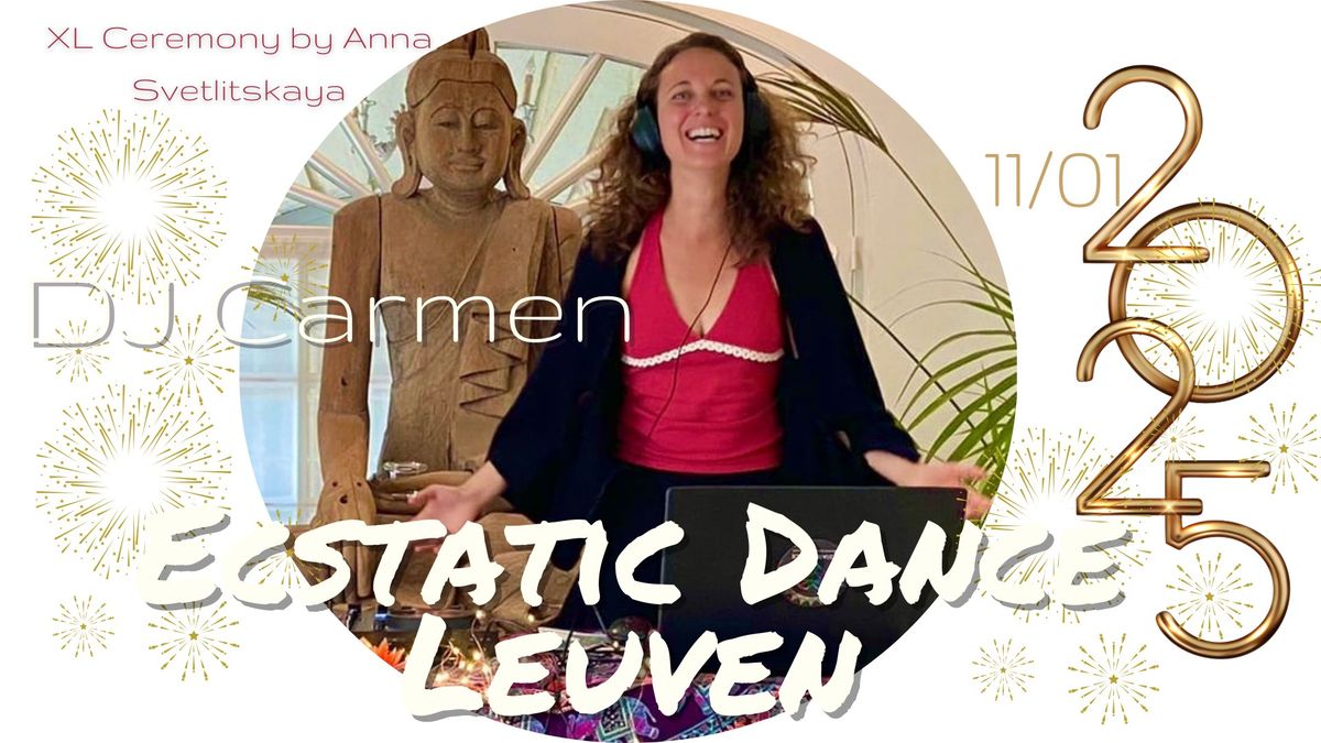 Ecstatic Dance Leuven * DJ Carmen* & XL Ceremony by Anna Svetlitskaya