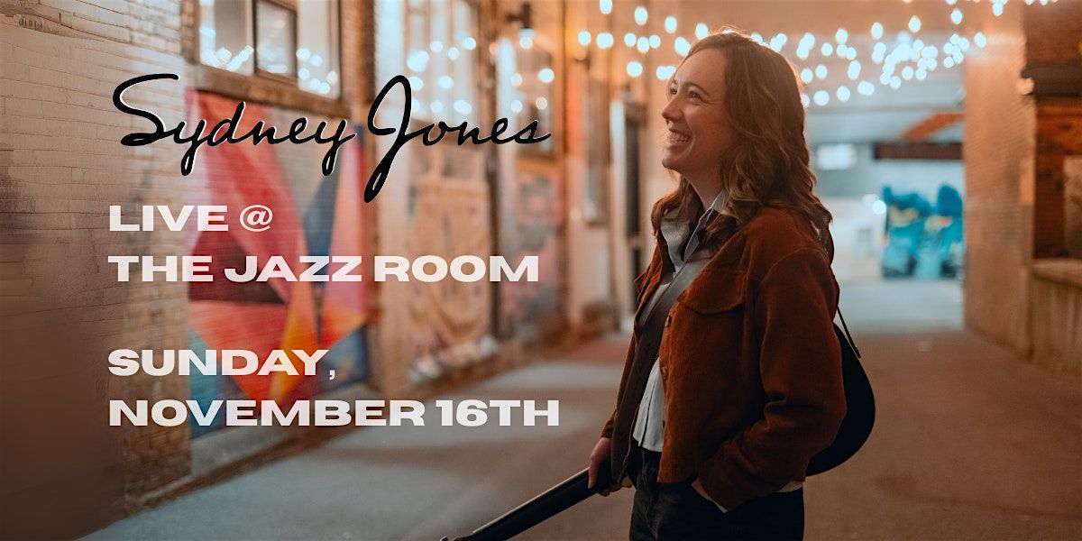 Sydney Jones Live @ The Jazz Room Uptown Waterloo