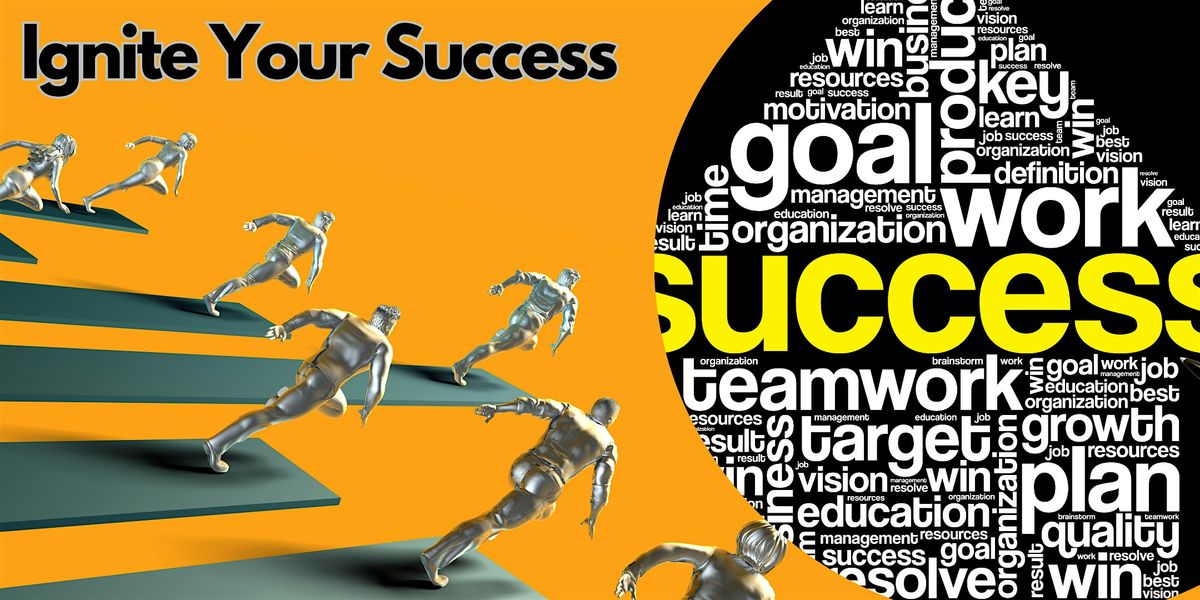 Ignite Your Success: Elevating Growth & Relationships St. Paul, MN
