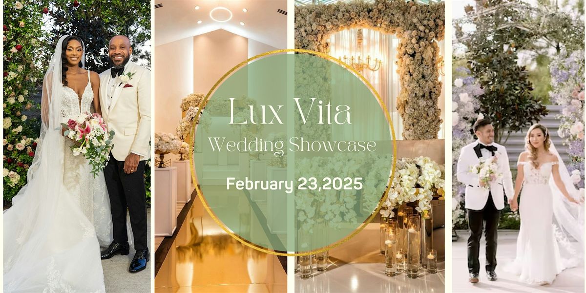 Lux Vita Wedding Showcase