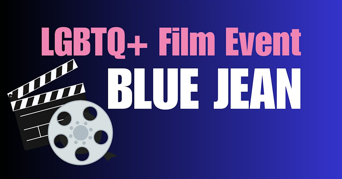 LGBTQ+ Film Event: Blue Jean (LGBT History Month event)