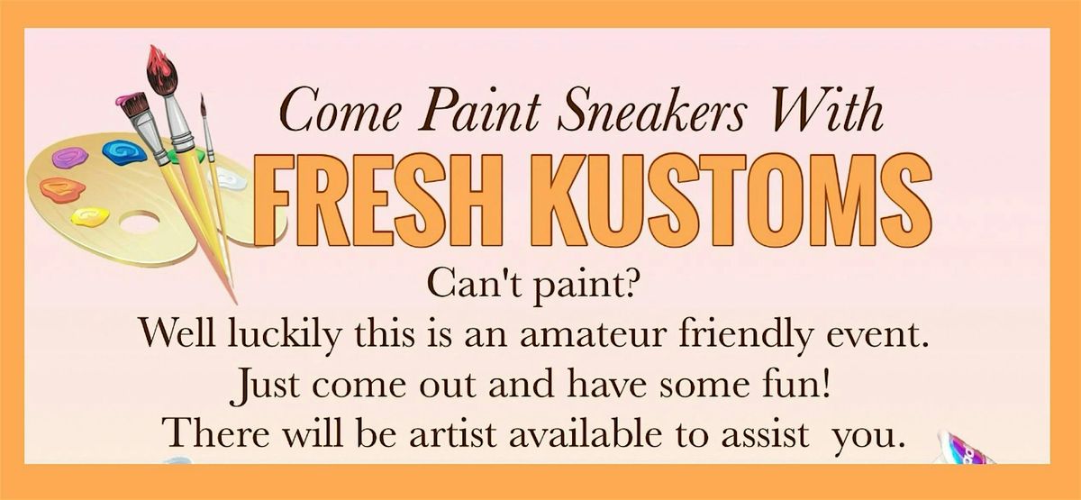Sneaker Painting W\/Fresh Kustoms
