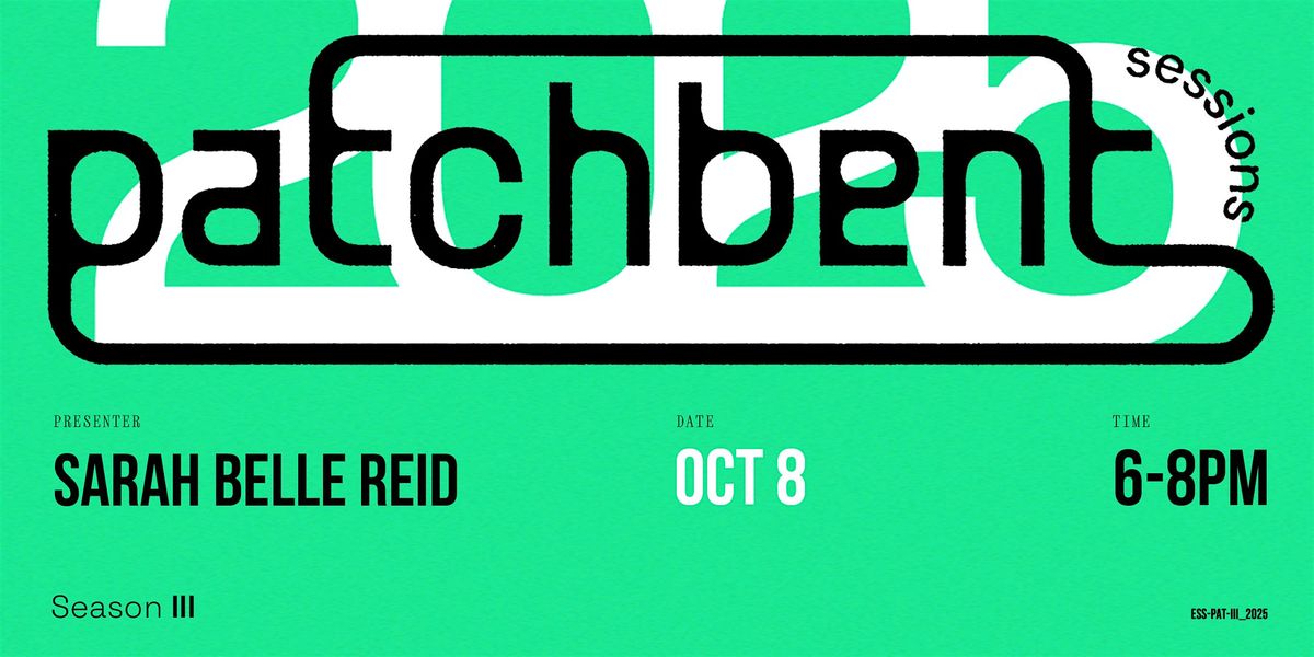 Patchbent Session: Sarah Belle Reid