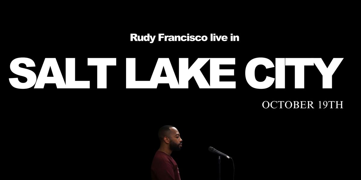 Rudy Francisco Live in Salt Lake City