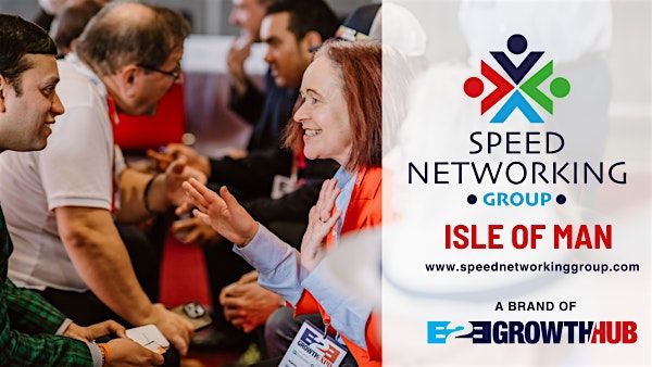 B2B Growth Hub Speed Networking Isle of Man- March 18 2025