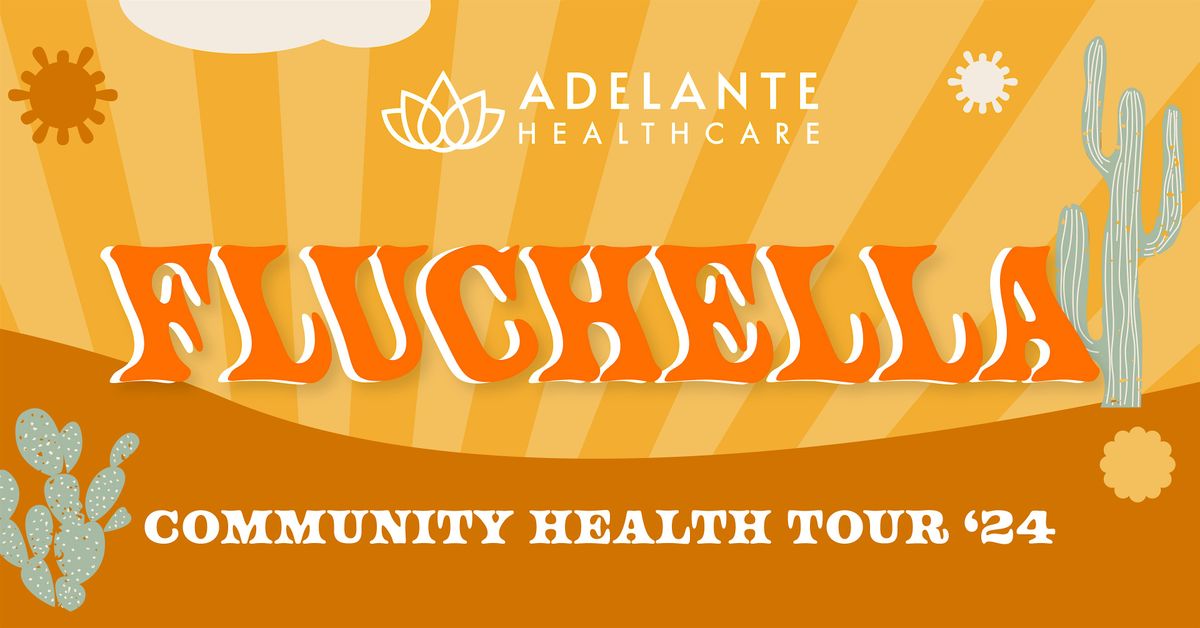 Fluchella at Adelante Healthcare \u2013 Goodyear