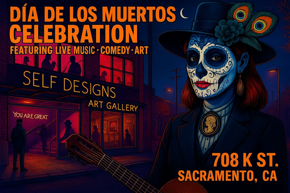 DIA DE LOS MUERTOS CELEBRATION!!  LIVE DJ\/LIVE MUSIC & ART
