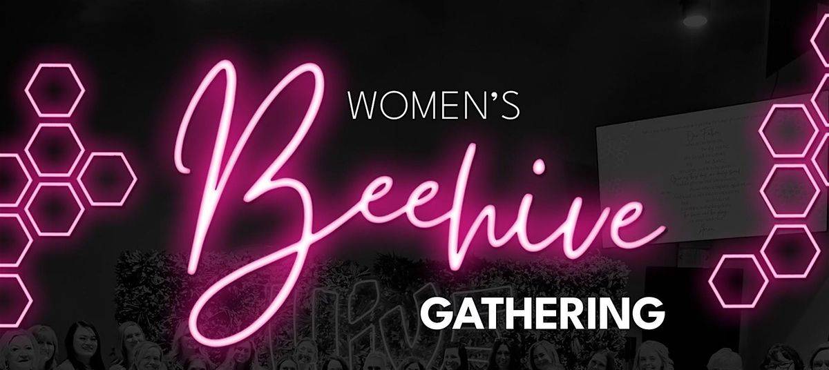 Women's Beehive Gathering