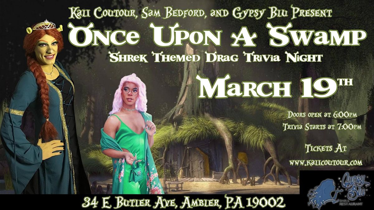 Once Upon A Swamp- Shrek Themed Drag Trivia Night