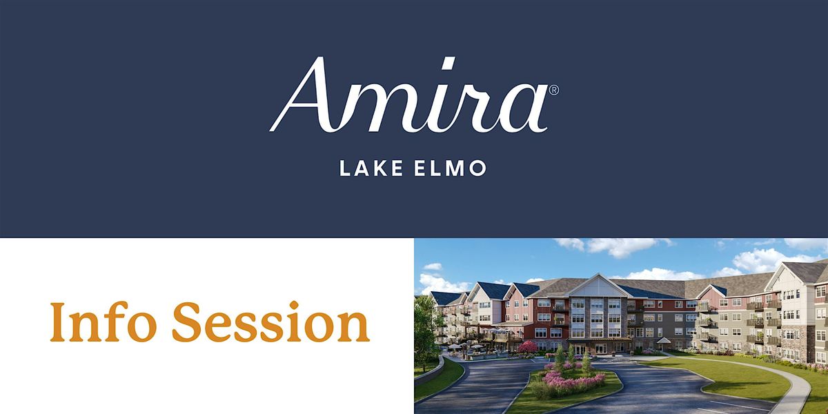 Amira Lake Elmo - Info Session 10 am